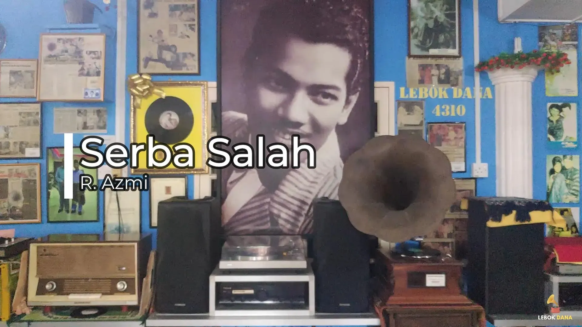 R.Azmi - Serba Salah — rakaman piring hitam dari koleksi Galeri Lebok Dana