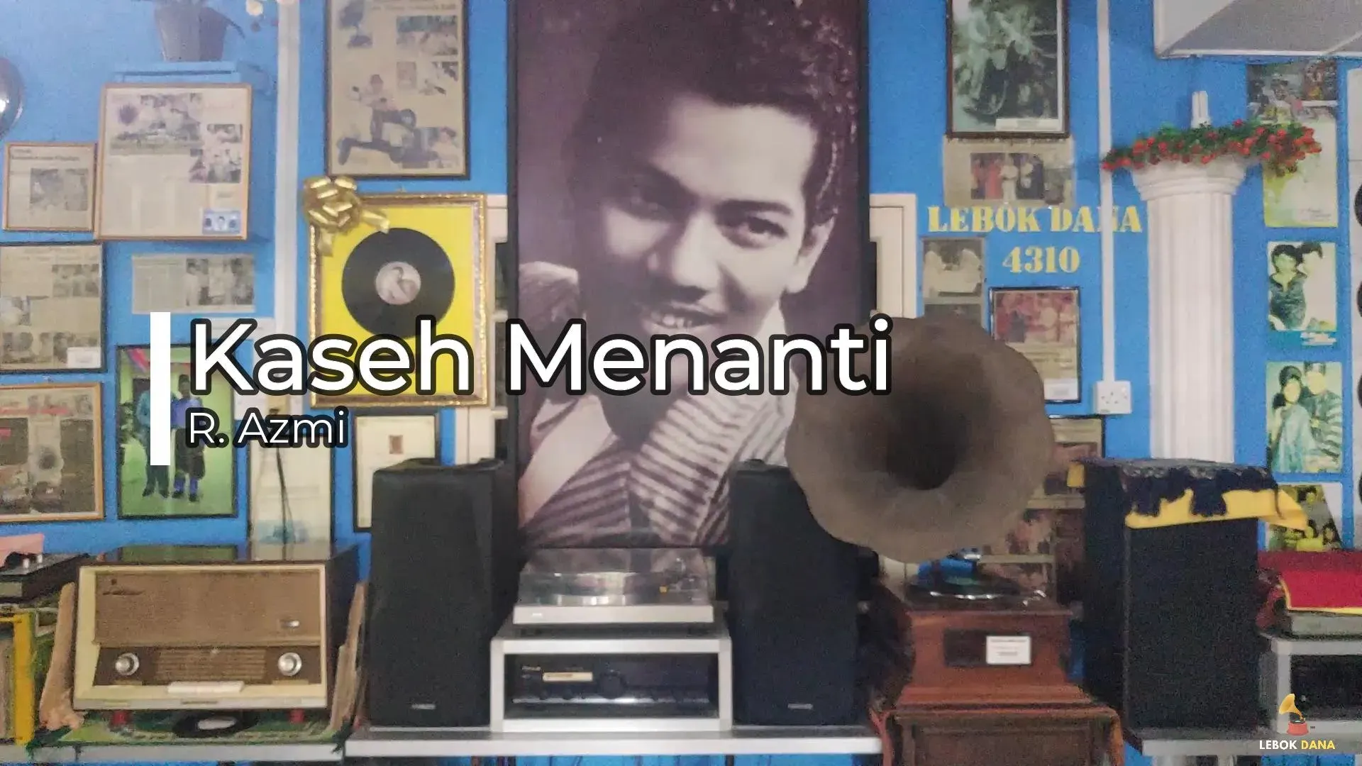 R. Azmi - Kaseh Menanti — rakaman piring hitam dari koleksi Galeri Lebok Dana