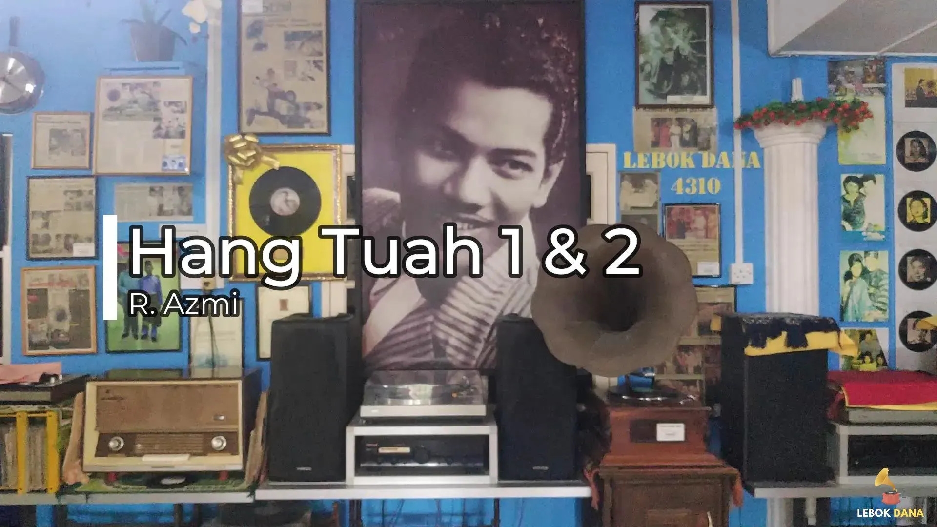 R. Azmi - Hang Tuah Pt.1 & Pt.2 — rakaman piring hitam dari koleksi Galeri Lebok Dana
