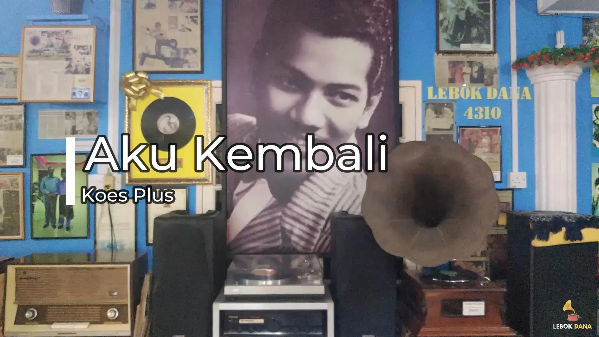 Koes Plus - Aku Kembali — rakaman piring hitam dari koleksi Galeri Lebok Dana