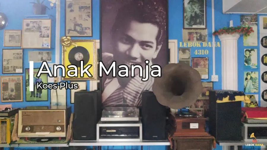 Koes Plus - Anak Manja — rakaman piring hitam dari koleksi Galeri Lebok Dana
