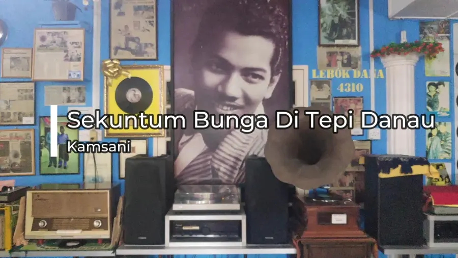 Hasnah Tahar - Sekuntum Bunga Di Tepi Danau — rakaman piring hitam dari koleksi Galeri Lebok Dana