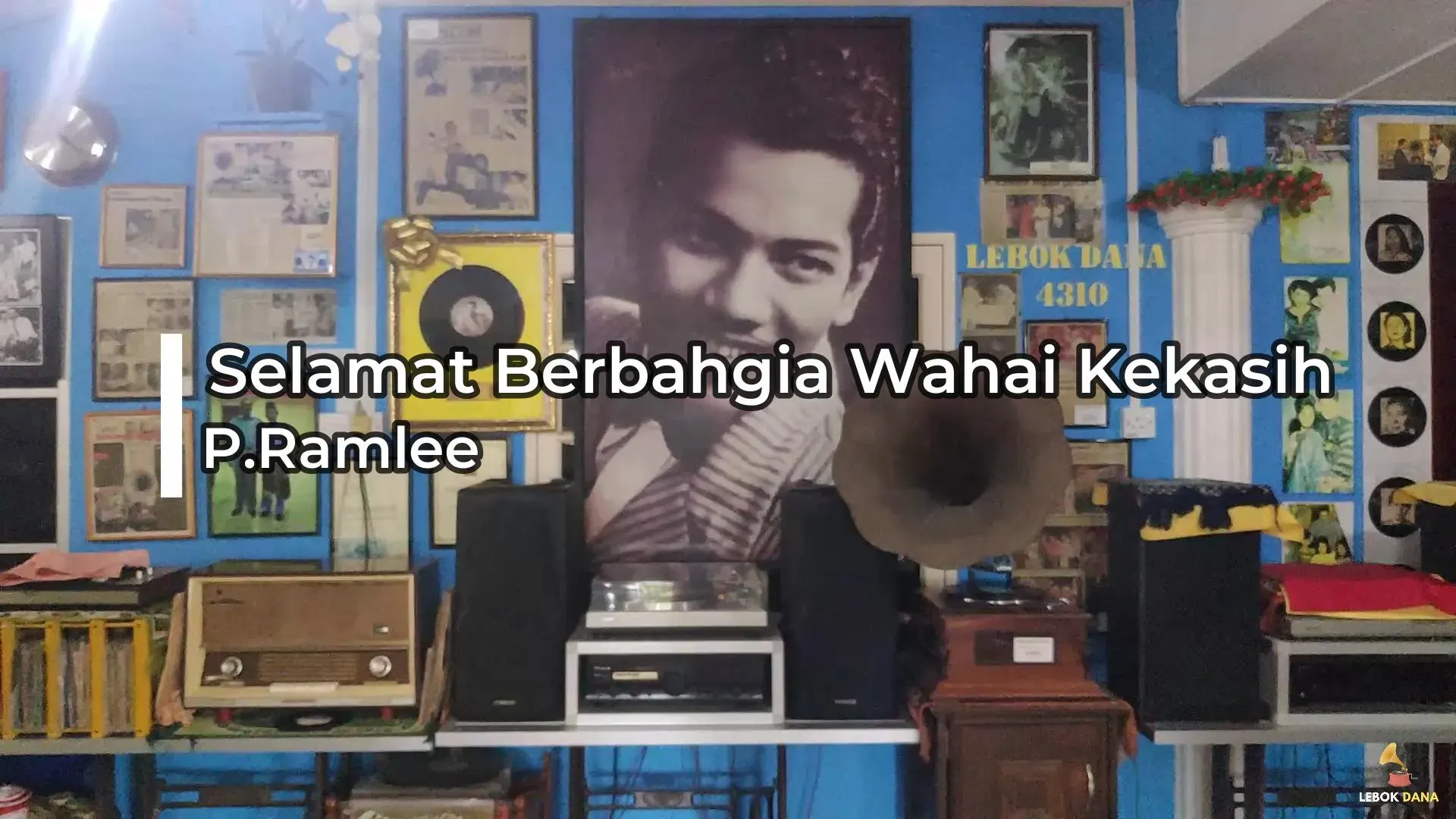 P.Ramlee - Selamat Berbahagia Wahai Kekasih — rakaman piring hitam dari koleksi Galeri Lebok Dana
