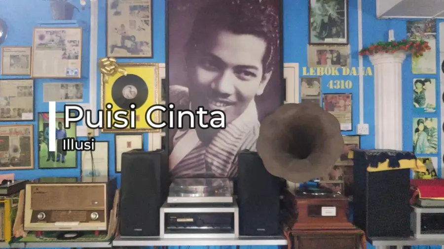 Illusi - Puisi Cinta — rakaman piring hitam dari koleksi Galeri Lebok Dana