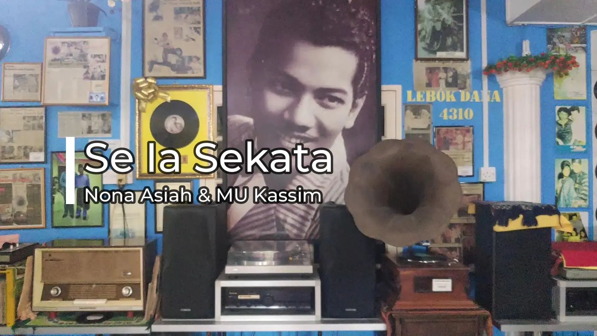 Nona Asiah - Se Ia Sekata — rakaman piring hitam dari koleksi Galeri Lebok Dana