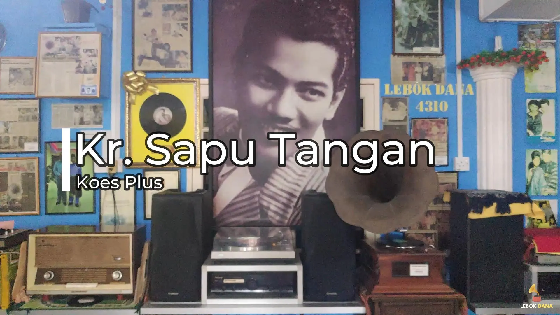 Koes Plus - Kr. Sapu Tangan — rakaman piring hitam dari koleksi Galeri Lebok Dana