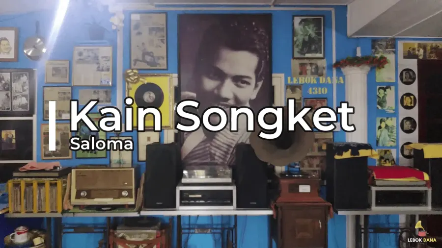 Saloma - Kain Songket — rakaman piring hitam dari koleksi Galeri Lebok Dana