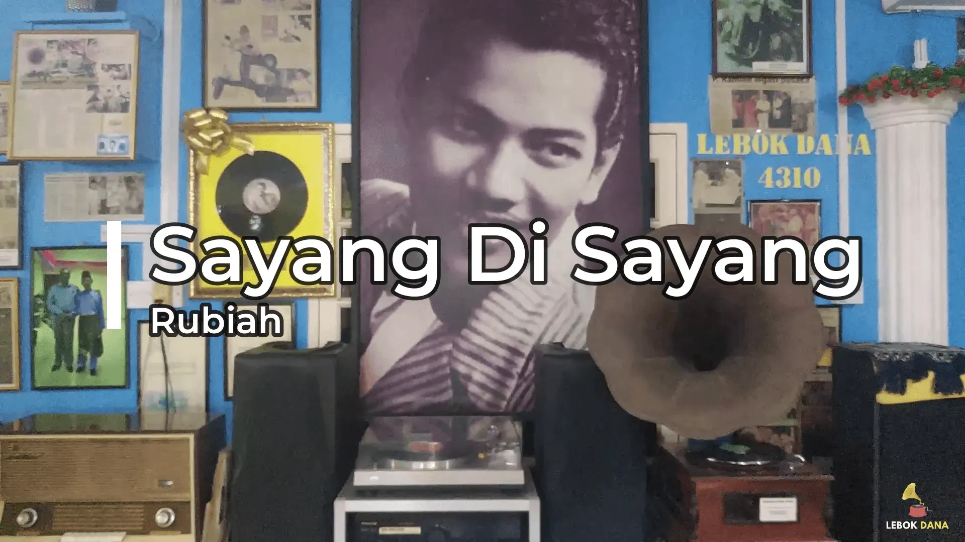 Rubiah - Sayang di Sayang — rakaman piring hitam dari koleksi Galeri Lebok Dana