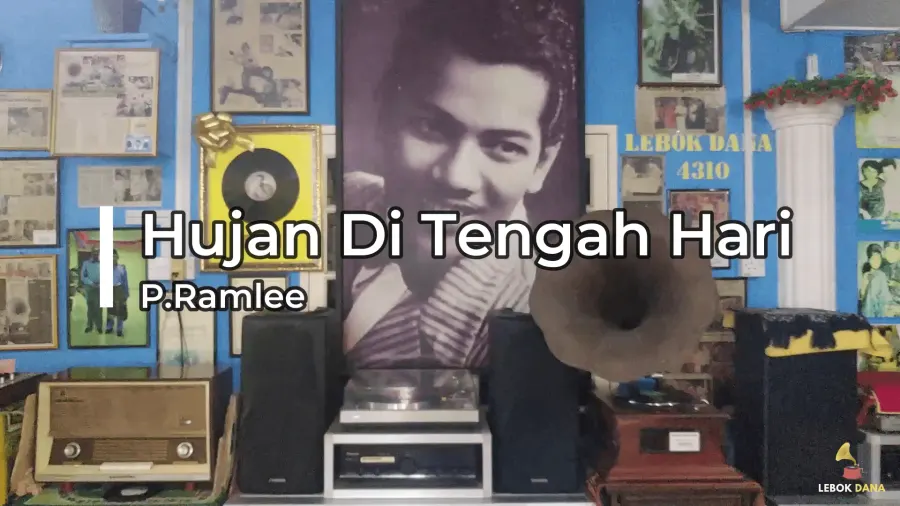 P.Ramlee - Hujan di Tengah Hari — rakaman piring hitam dari koleksi Galeri Lebok Dana