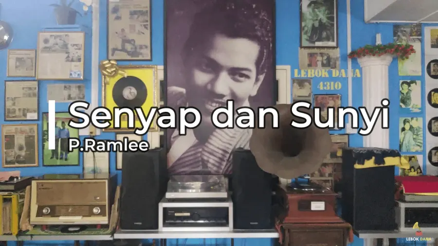 P.Ramlee - Senyap dan Sunyi — rakaman piring hitam dari koleksi Galeri Lebok Dana