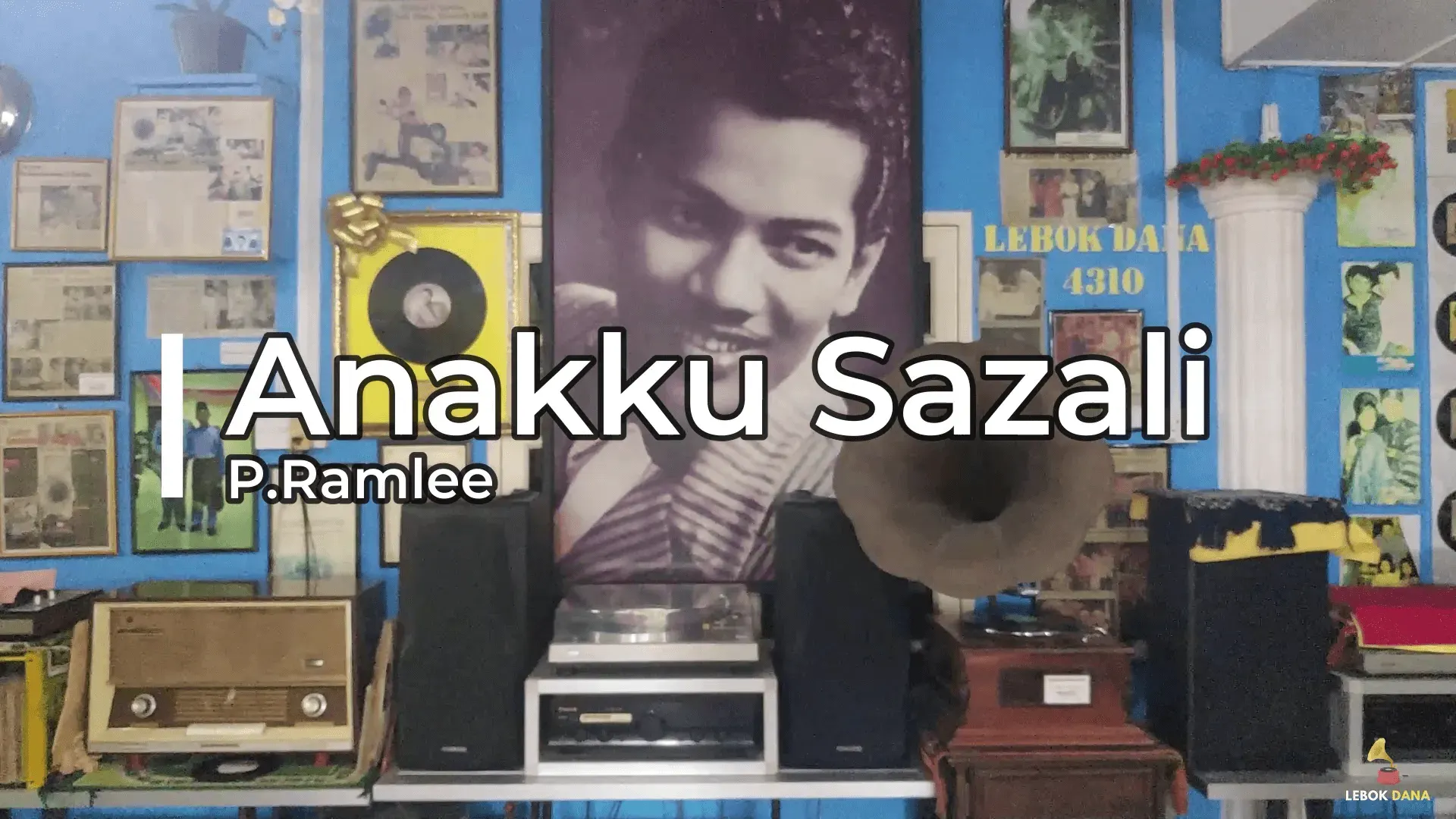 P.Ramlee - Anakku Sazali — rakaman piring hitam dari koleksi Galeri Lebok Dana