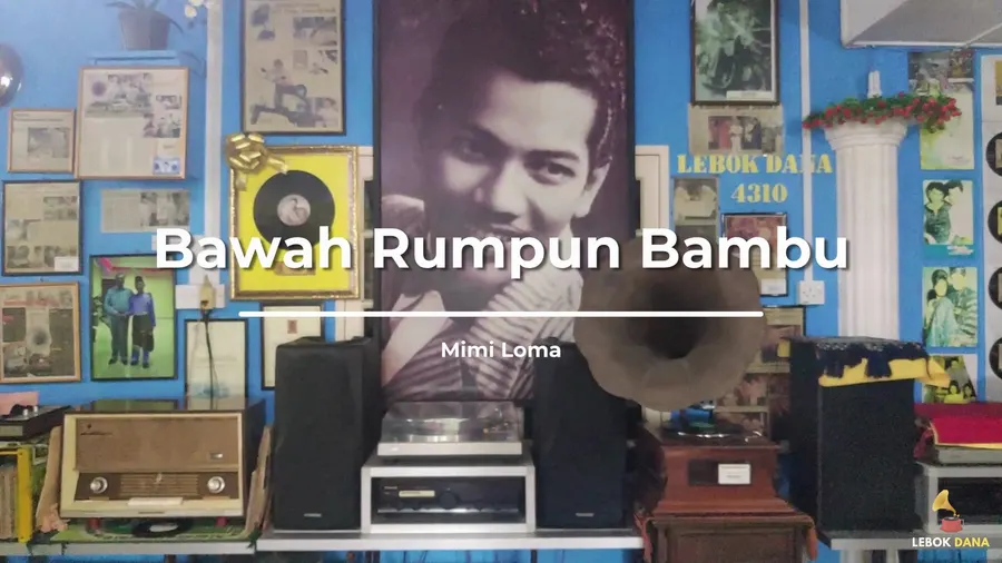Mimi Loma - Bawah Rumpun Bambu — rakaman piring hitam dari koleksi Galeri Lebok Dana