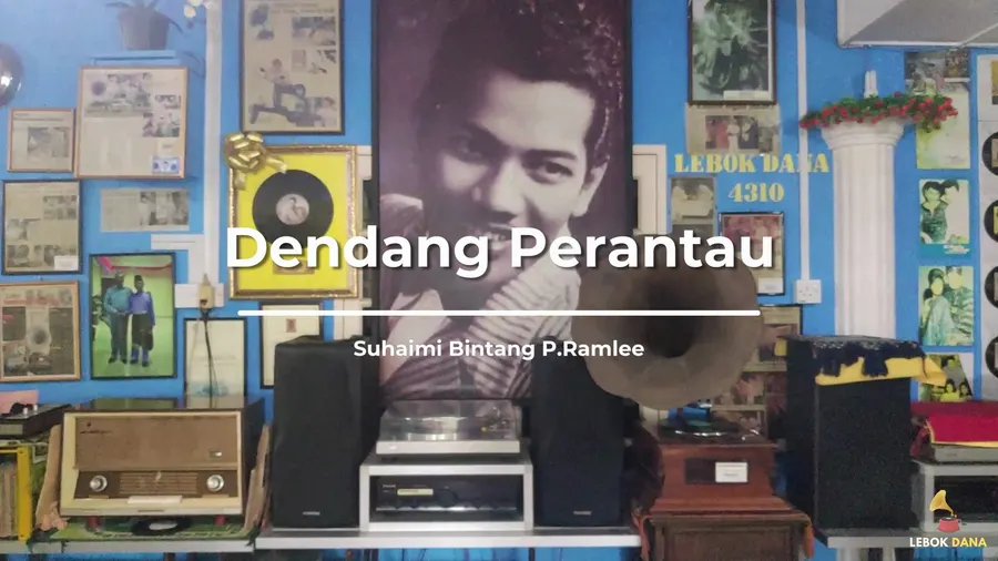 Suhaimi Bintang P.Ramlee - Dendang Perantau — rakaman piring hitam dari koleksi Galeri Lebok Dana